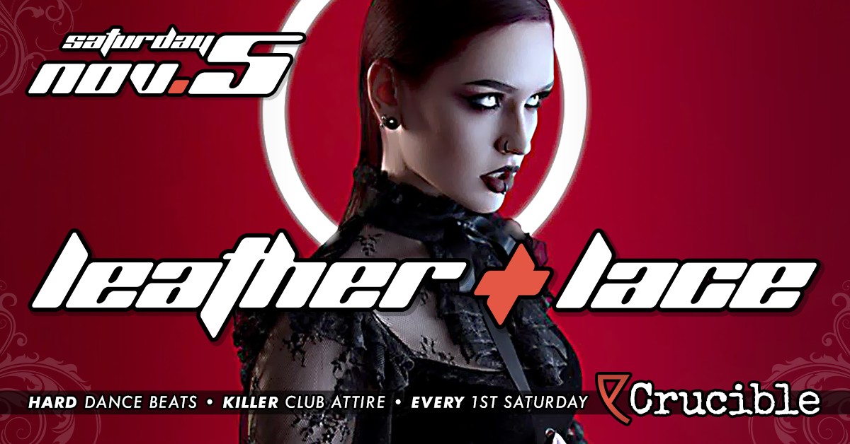 Leather + Lace Crucible